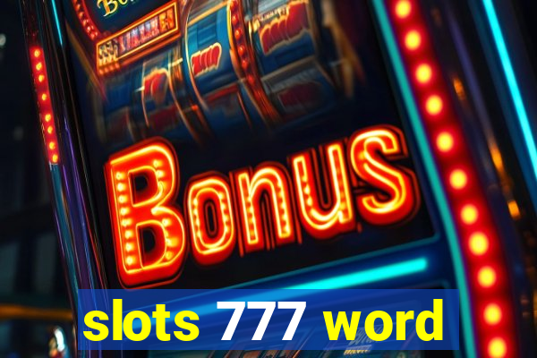 slots 777 word